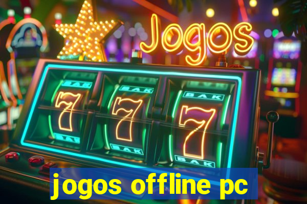 jogos offline pc